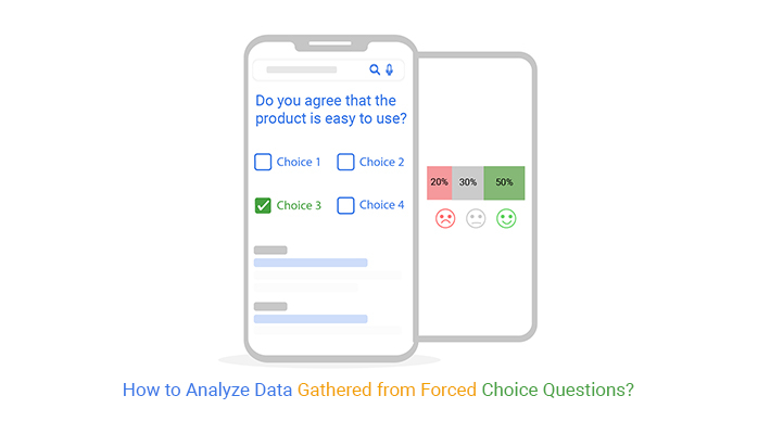 How To Analyze Data Gathered From Forced Choice Questions?